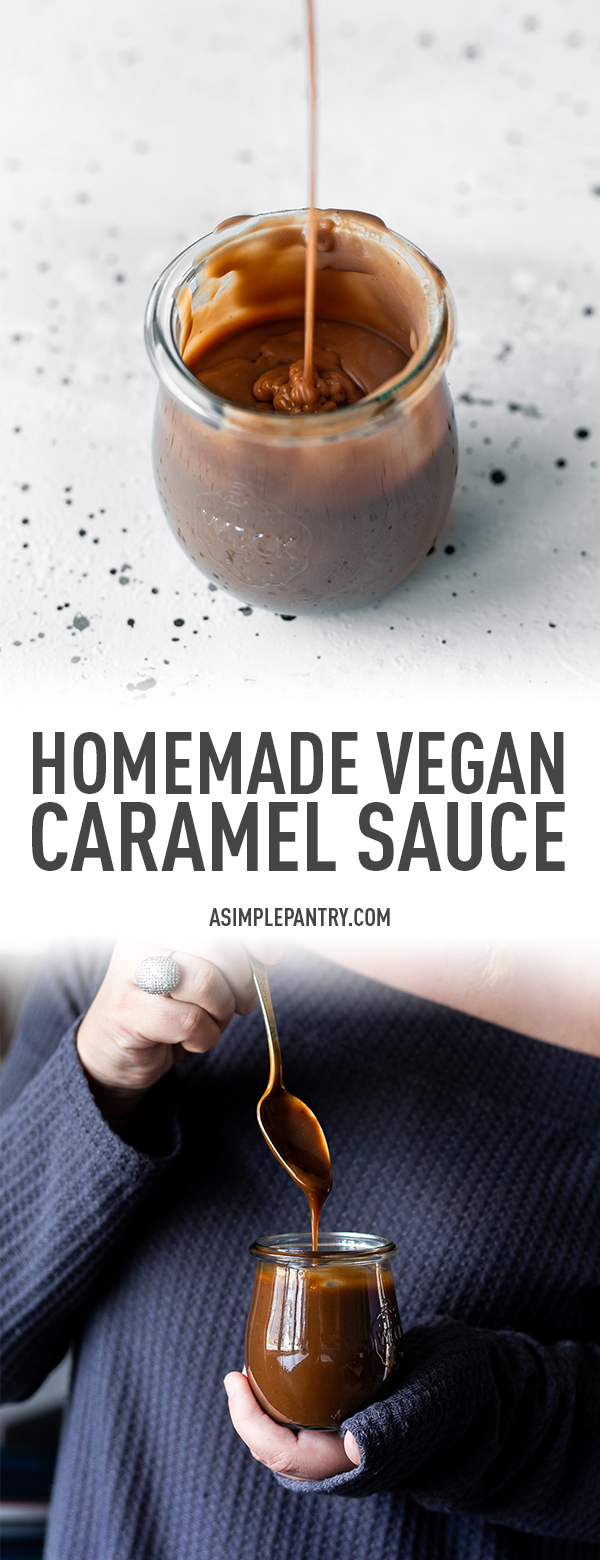 Easy Homemade Vegan Caramel Sauce A Simple Pantry