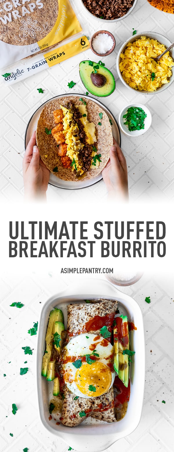 Ultimate Stuffed Breakfast Burrito Recipe • A Simple Pantry